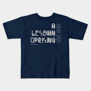 A Lesbian Uprising Kids T-Shirt